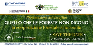 “QUELLO CHE LE FORESTE NON DICONO”: A ROMA LA PRESENTAZIONE DEL DOCUFILM DI CONFCOOPERATIVE SULLA COOPERAZIONE FORESTALE